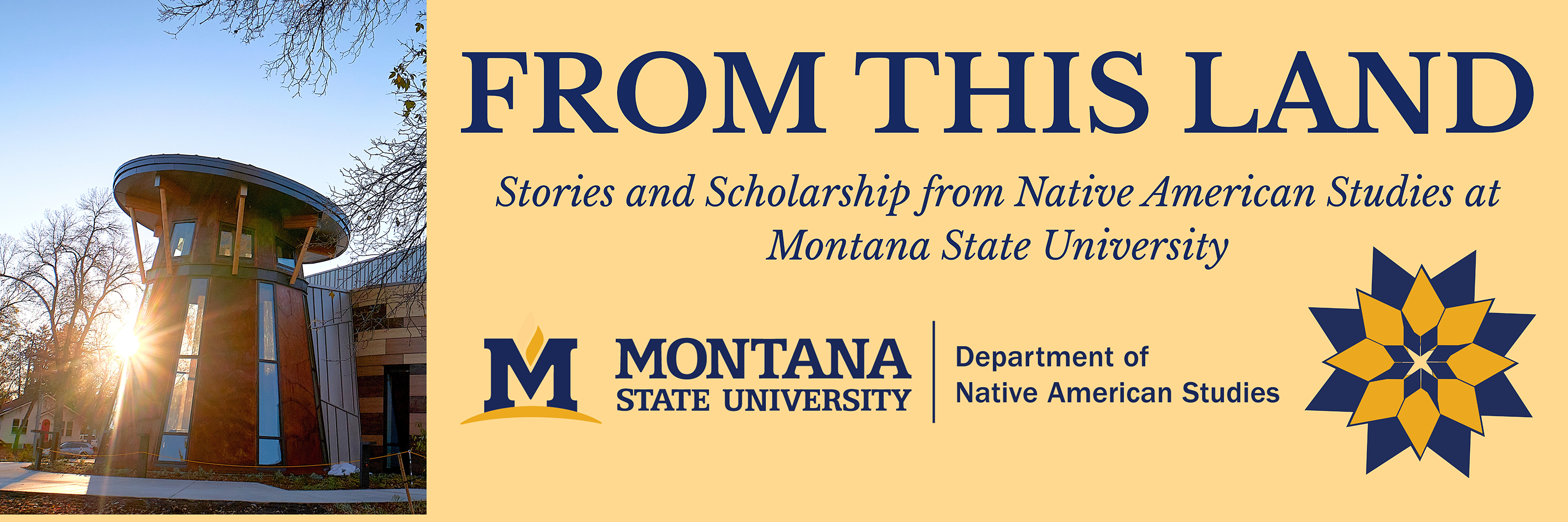 From This Land: Stories and Scholarship from Native American Studies at MSU From This Land: Stories and Scholarship from NAS at MSU