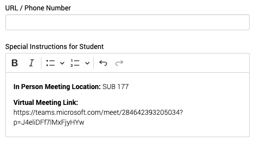 url / phone number and box for special instructions for in person meeting location and virtual meeting link