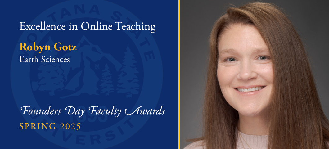 Excellence in Online Teaching: Robyn Gotz, Founders Day Faculty Awards, Academic Year 2024-25. Portrait of Robyn Gotz.